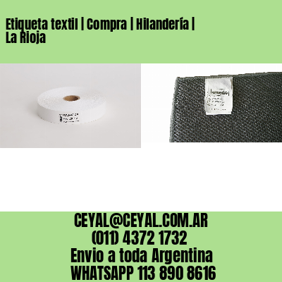 Etiqueta textil | Compra | Hilandería | La Rioja