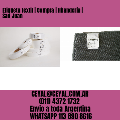 Etiqueta textil | Compra | Hilandería | San Juan