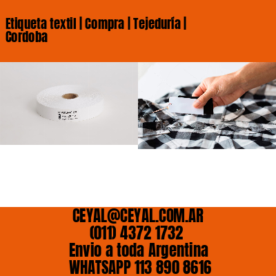 Etiqueta textil | Compra | Tejeduría | Cordoba
