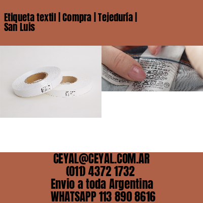 Etiqueta textil | Compra | Tejeduría | San Luis