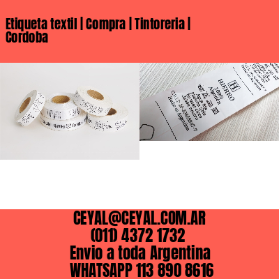 Etiqueta textil | Compra | Tintoreria | Cordoba
