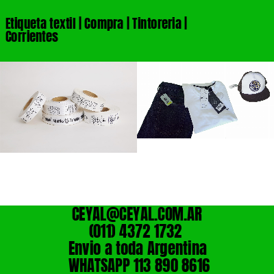 Etiqueta textil | Compra | Tintoreria | Corrientes
