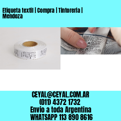 Etiqueta textil | Compra | Tintoreria | Mendoza