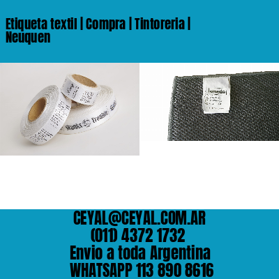 Etiqueta textil | Compra | Tintoreria | Neuquen
