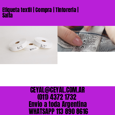 Etiqueta textil | Compra | Tintoreria | Salta