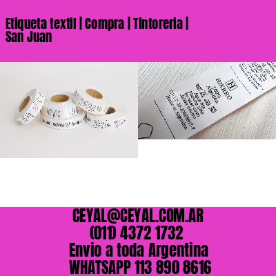 Etiqueta textil | Compra | Tintoreria | San Juan