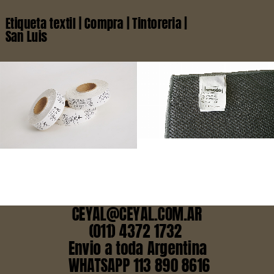 Etiqueta textil | Compra | Tintoreria | San Luis