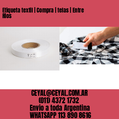 Etiqueta textil | Compra | telas | Entre Rios