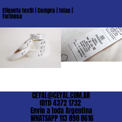 Etiqueta textil | Compra | telas | Formosa