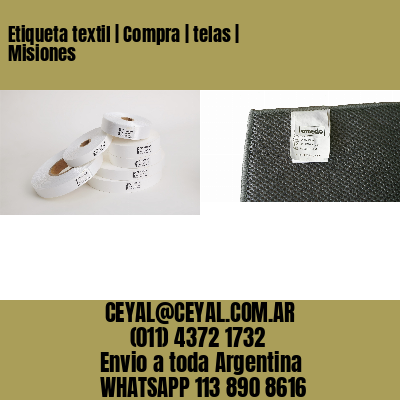 Etiqueta textil | Compra | telas | Misiones