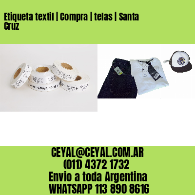 Etiqueta textil | Compra | telas | Santa Cruz