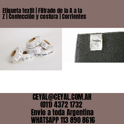 Etiqueta textil | Filtrado de la A a la Z | Confección y costura | Corrientes