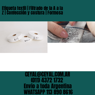 Etiqueta textil | Filtrado de la A a la Z | Confección y costura | Formosa