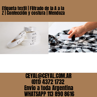 Etiqueta textil | Filtrado de la A a la Z | Confección y costura | Mendoza