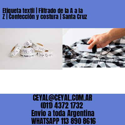 Etiqueta textil | Filtrado de la A a la Z | Confección y costura | Santa Cruz