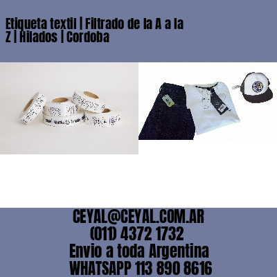 Etiqueta textil | Filtrado de la A a la Z | Hilados | Cordoba