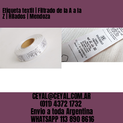 Etiqueta textil | Filtrado de la A a la Z | Hilados | Mendoza