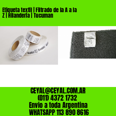 Etiqueta textil | Filtrado de la A a la Z | Hilandería | Tucuman
