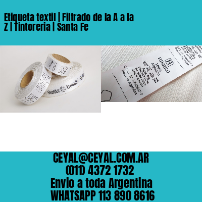 Etiqueta textil | Filtrado de la A a la Z | Tintoreria | Santa Fe