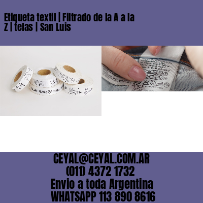 Etiqueta textil | Filtrado de la A a la Z | telas | San Luis