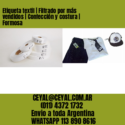 Etiqueta textil | Filtrado por más vendidos | Confección y costura | Formosa