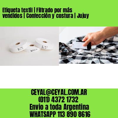 Etiqueta textil | Filtrado por más vendidos | Confección y costura | Jujuy