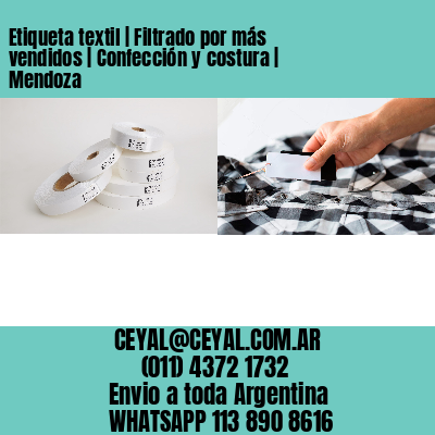 Etiqueta textil | Filtrado por más vendidos | Confección y costura | Mendoza