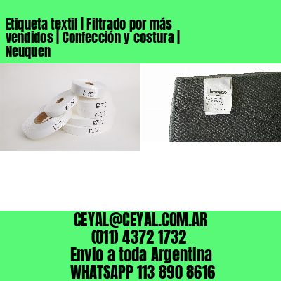 Etiqueta textil | Filtrado por más vendidos | Confección y costura | Neuquen
