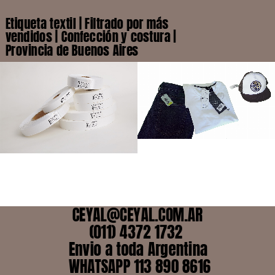 Etiqueta textil | Filtrado por más vendidos | Confección y costura | Provincia de Buenos Aires