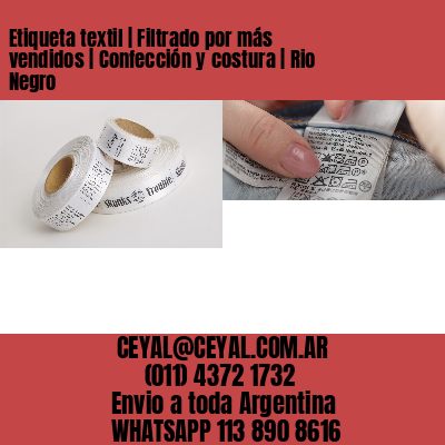 Etiqueta textil | Filtrado por más vendidos | Confección y costura | Rio Negro