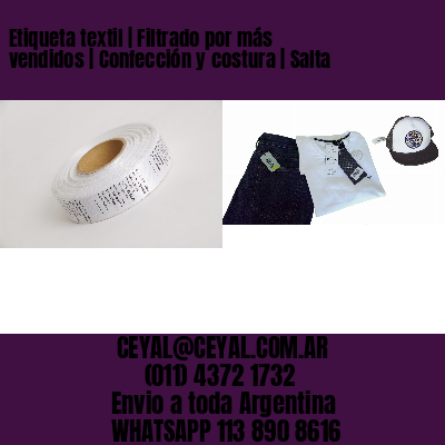 Etiqueta textil | Filtrado por más vendidos | Confección y costura | Salta