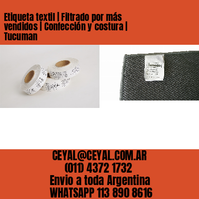Etiqueta textil | Filtrado por más vendidos | Confección y costura | Tucuman