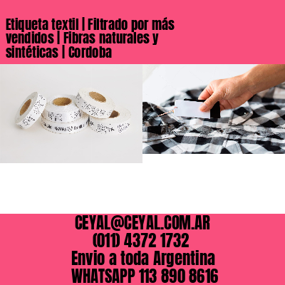 Etiqueta textil | Filtrado por más vendidos | Fibras naturales y sintéticas | Cordoba
