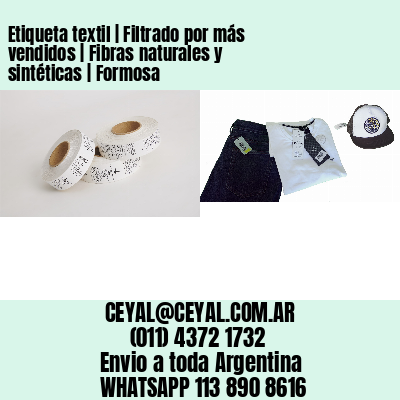 Etiqueta textil | Filtrado por más vendidos | Fibras naturales y sintéticas | Formosa