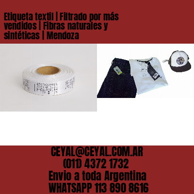 Etiqueta textil | Filtrado por más vendidos | Fibras naturales y sintéticas | Mendoza