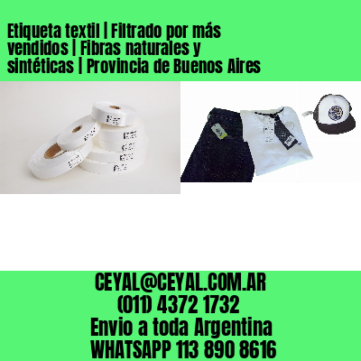Etiqueta textil | Filtrado por más vendidos | Fibras naturales y sintéticas | Provincia de Buenos Aires