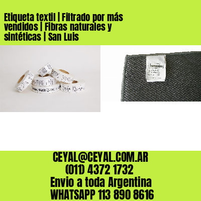 Etiqueta textil | Filtrado por más vendidos | Fibras naturales y sintéticas | San Luis