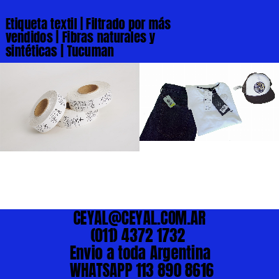 Etiqueta textil | Filtrado por más vendidos | Fibras naturales y sintéticas | Tucuman