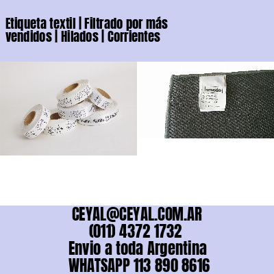 Etiqueta textil | Filtrado por más vendidos | Hilados | Corrientes