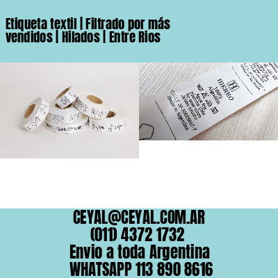 Etiqueta textil | Filtrado por más vendidos | Hilados | Entre Rios