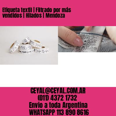 Etiqueta textil | Filtrado por más vendidos | Hilados | Mendoza