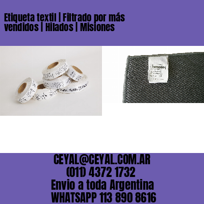 Etiqueta textil | Filtrado por más vendidos | Hilados | Misiones
