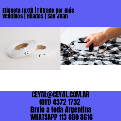 Etiqueta textil | Filtrado por más vendidos | Hilados | San Juan