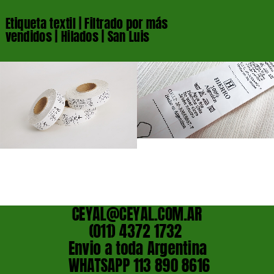 Etiqueta textil | Filtrado por más vendidos | Hilados | San Luis