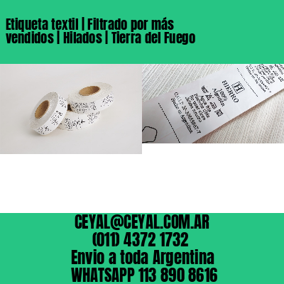 Etiqueta textil | Filtrado por más vendidos | Hilados | Tierra del Fuego