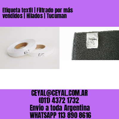 Etiqueta textil | Filtrado por más vendidos | Hilados | Tucuman