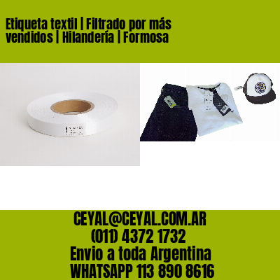Etiqueta textil | Filtrado por más vendidos | Hilandería | Formosa