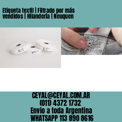 Etiqueta textil | Filtrado por más vendidos | Hilandería | Neuquen