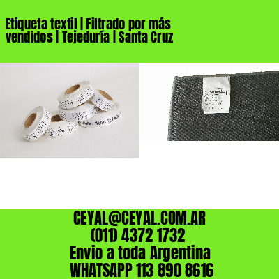 Etiqueta textil | Filtrado por más vendidos | Tejeduría | Santa Cruz