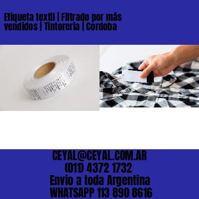 Etiqueta textil | Filtrado por más vendidos | Tintoreria | Cordoba